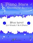 Rainbow Scales Technique Book - Blue Level for Gr. 7 & 8 Piano Rainbow Scales Technique Book - Blue Level for Gr. 7 & 8 Piano